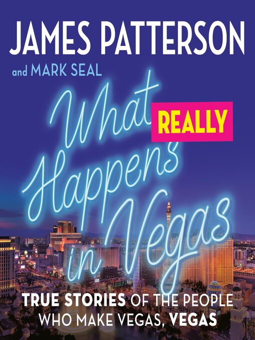 Title details for What Really Happens in Vegas by James Patterson - Available